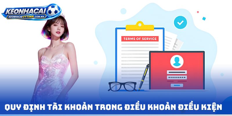 Quy định tài khoản trong Điều khoản điều kiện 
